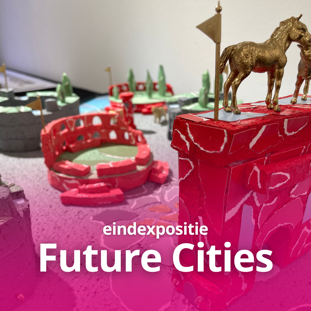 Eindexpositie Future Cities